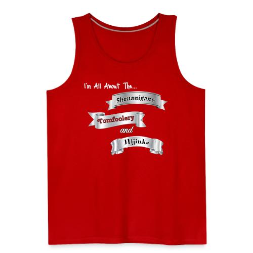 I'm All About... - Men's Premium Tank