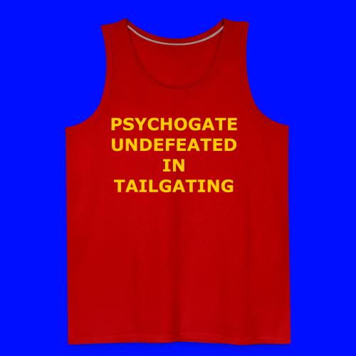 Undefeated In Tailgating - Men's Premium Tank