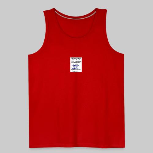 Straight Democrat To Be Sure Portrait - Men's Premium Tank