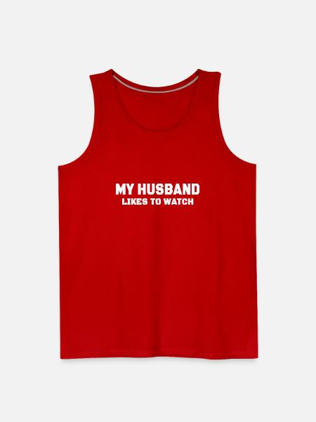 My husband likes to watch - Men's Premium Tank - red