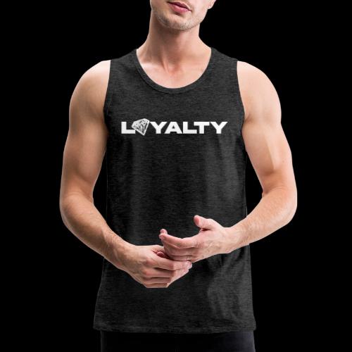 Loyalty - Men's Premium Tank