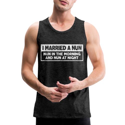 Married A Nun - Men's Premium Tank