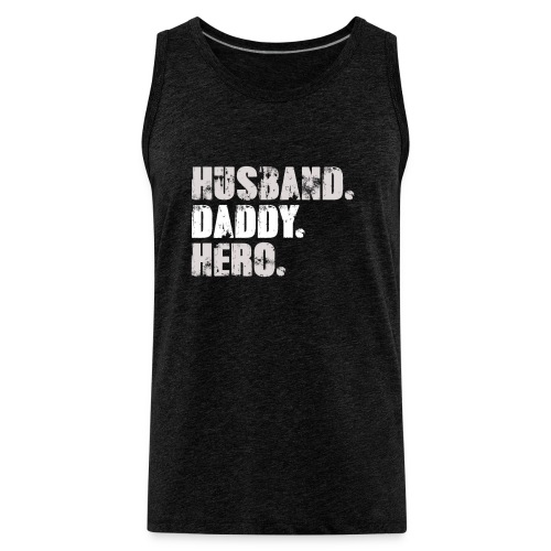 Husband Daddy Hero - Best Dad Gift - Father's Day - Men's Premium Tank