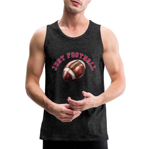 Just Football - Men's Premium Tank