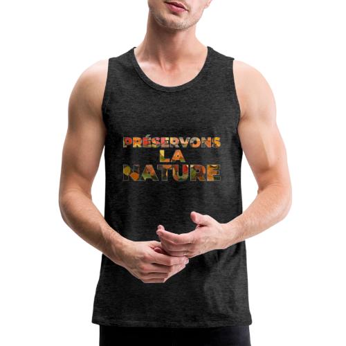 Preserving nature - Men's Premium Tank