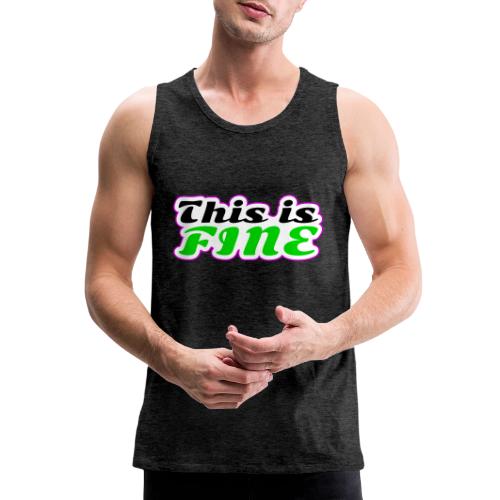 This Is Fine Balance - Men's Premium Tank