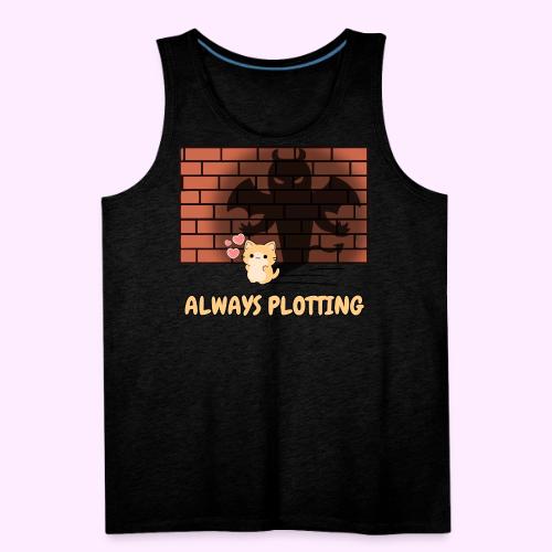 Always Plotting - Men's Premium Tank
