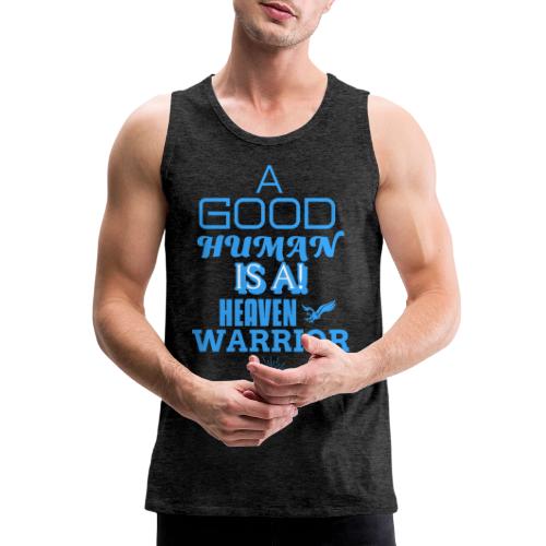 A Good Human - Men's Premium Tank