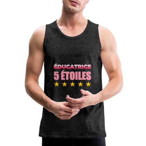 Éducatrice 5 Étoiles - Men's Premium Tank