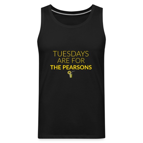 TUESDAYS ARE FOR THE PEAR - Men's Premium Tank