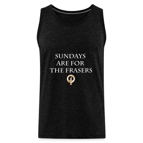 Sundays Are For The Frasers - Men's Premium Tank