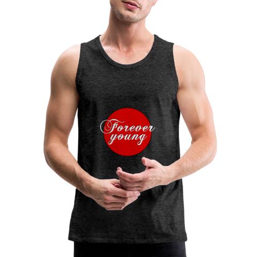 Forever Young, timeless Youth - Men's Premium Tank