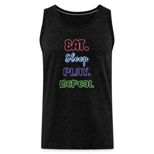 Eat. Sleep. Play. Repeat - Men's Premium Tank