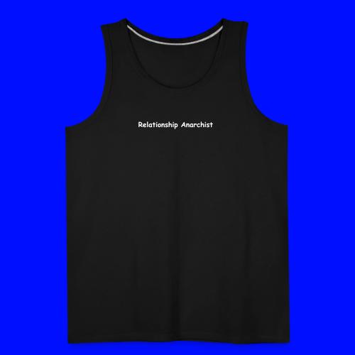 Relationship Anarchist - Men's Premium Tank