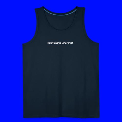 Relationship Anarchist - Men's Premium Tank