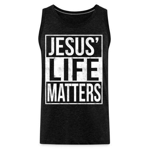 Jesus Life Matters Christian - Men's Premium Tank