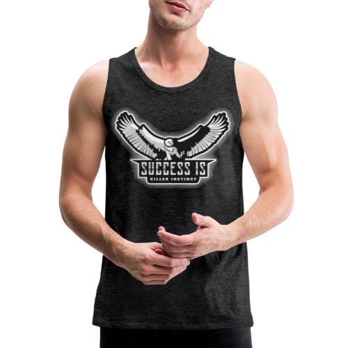 Success Is Killer Instinct - Men's Premium Tank