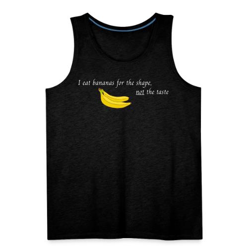 I Eat Bananas - Men's Premium Tank