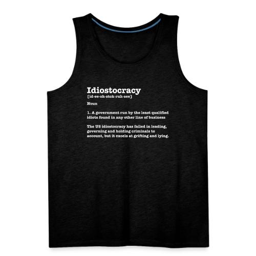 Definition - Idiostocracy - Men's Premium Tank
