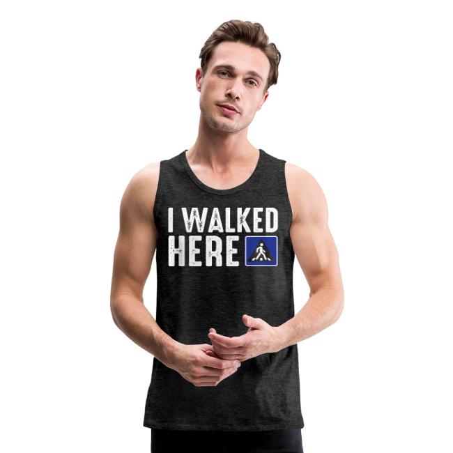 I Walked Here