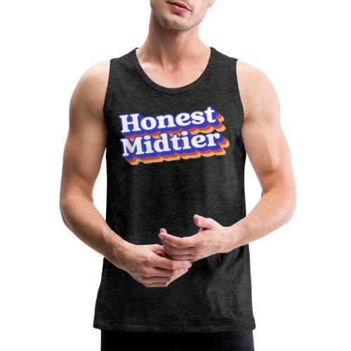 Honest Midtier - Men's Premium Tank