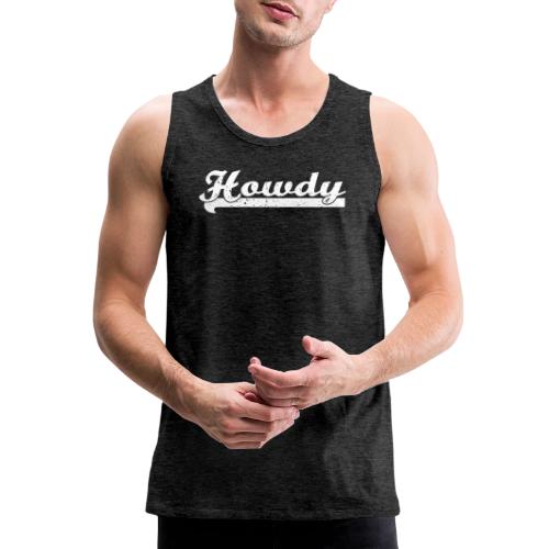 HOWDY 0001 - Men's Premium Tank