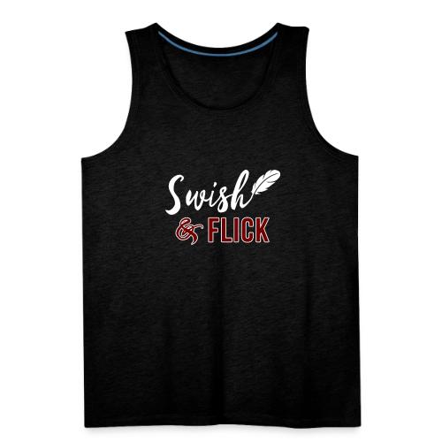 Swish And Flick - Men's Premium Tank