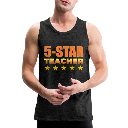 Five-Star Teacher - Men's Premium Tank