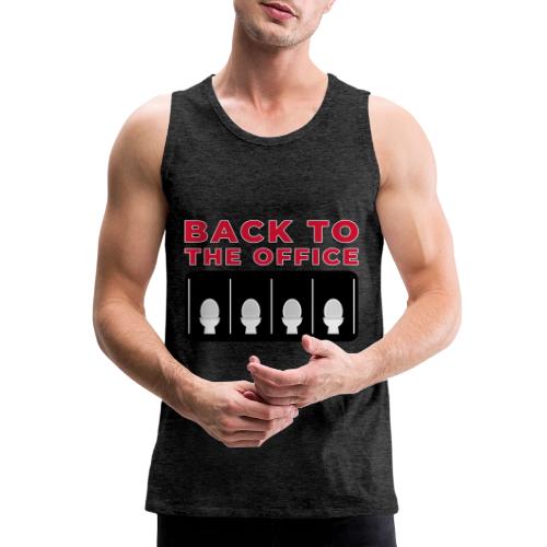 Back to the Office Satire Design - Men's Premium Tank