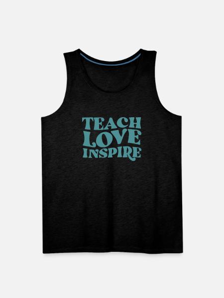 teach love inspire - Men's Premium Tank - charcoal grey