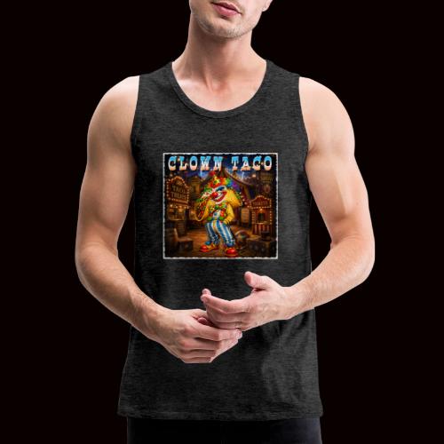 The Clown Taco Circus Humor Character - Men's Premium Tank