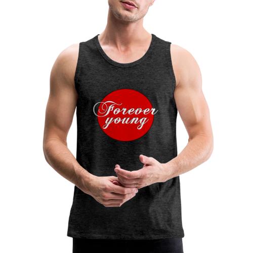 Forever Young, timeless Youth - Men's Premium Tank