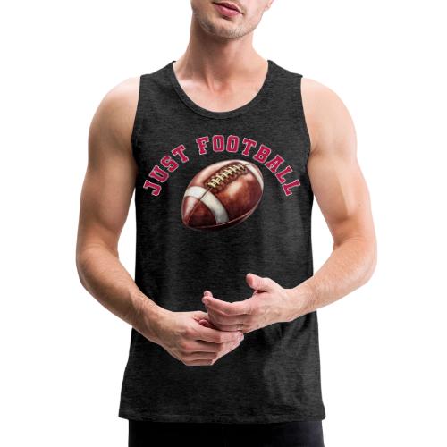 Just Football - Men's Premium Tank