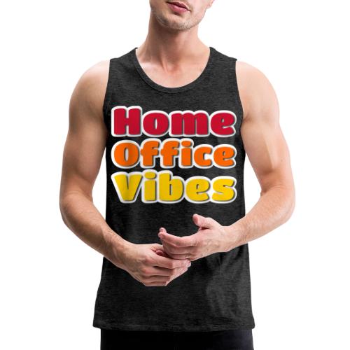 Home Office Vibes Remote Work Design - Men's Premium Tank