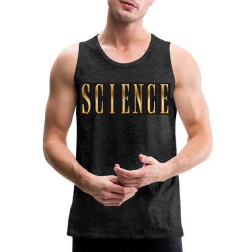 Science: Think. Test. Repeat. - Men's Premium Tank