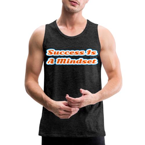 Success Is a Mindset — Motivational Glow Script - Men's Premium Tank