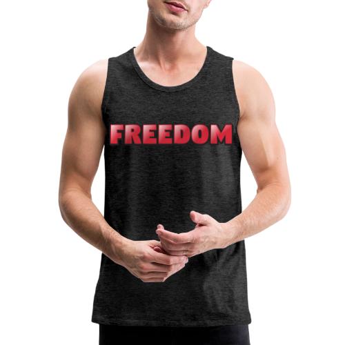 Freedom Bold 3D Word Art Design - Men's Premium Tank