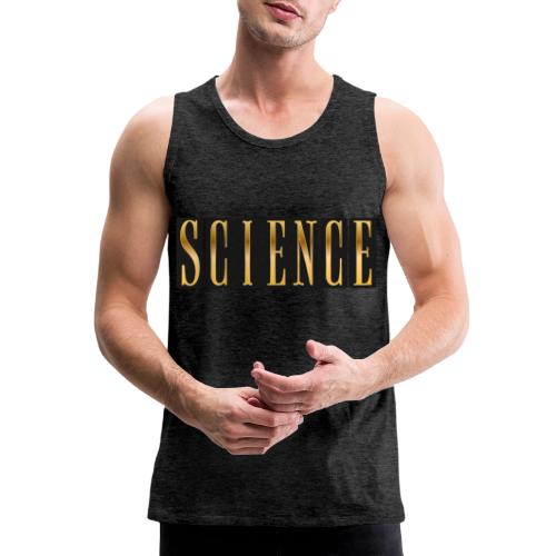 Science: Think. Test. Repeat. - Men's Premium Tank