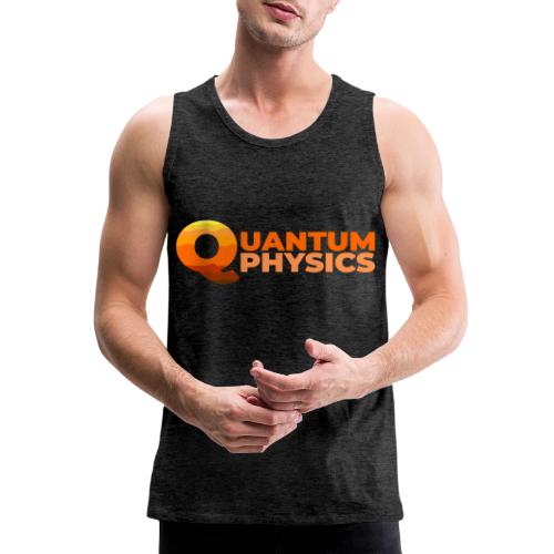 Quantum Physics - Men's Premium Tank