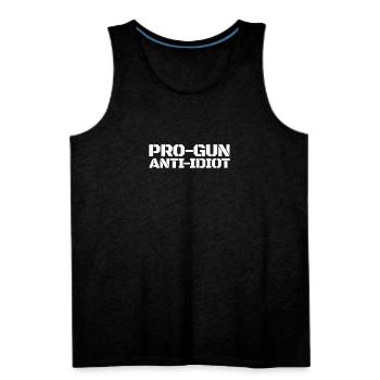 Pro Gun Anti Idiot Men's Pro Gun Anti Idiotsecond - Men's Premium Tank - charcoal grey - Front
