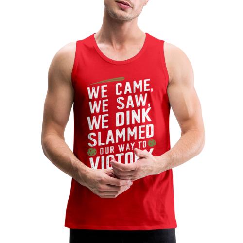 Dink Your Way to Victory! Funny Pickleball Design - Men's Premium Tank
