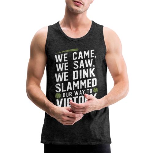 Dink Your Way to Victory! Funny Pickleball Design - Men's Premium Tank