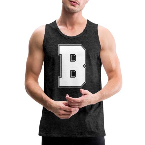 White Letter B – Varsity Alphabet Monogram - Men's Premium Tank