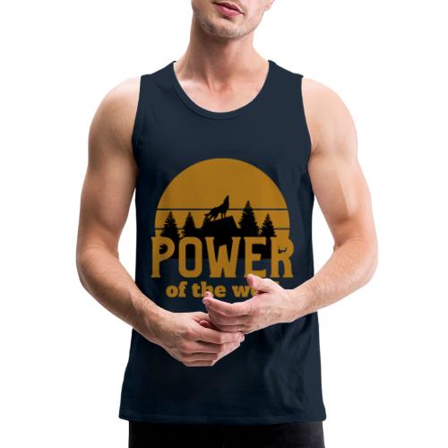 Power Of The Wolf - Men's Premium Tank