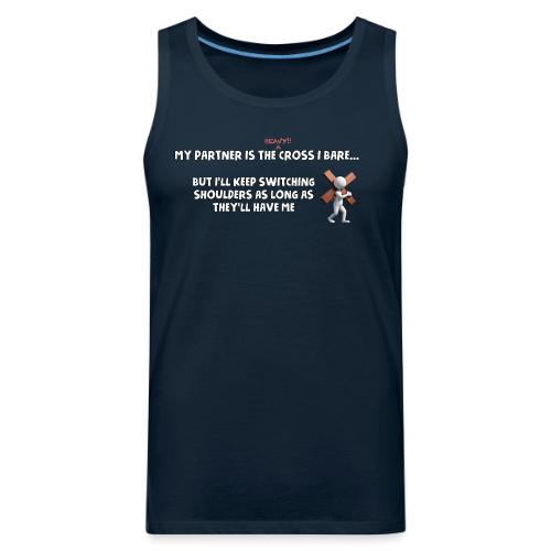 The Cross I Bare - Men's Premium Tank