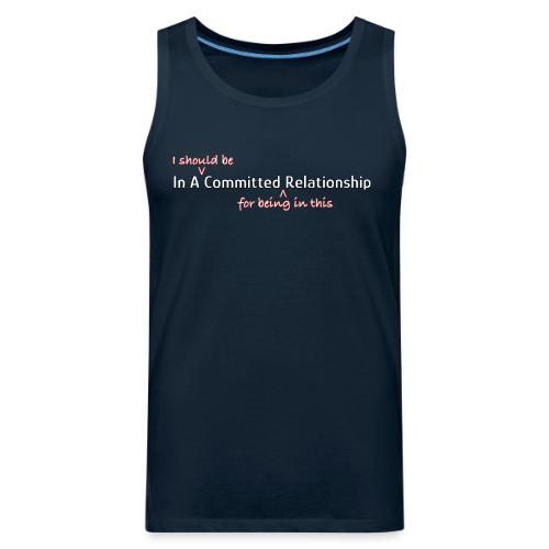 Committed Relationship - Men's Premium Tank