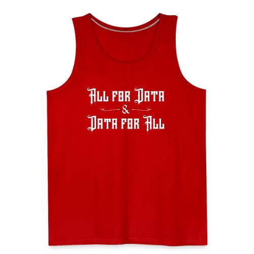 All for Data, Data for All (dark) - Men's Premium Tank