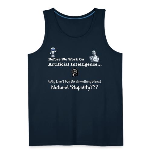 Artificial Stupidity - Men's Premium Tank
