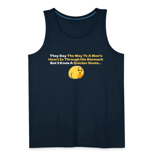 The Way To A Man s Heart... - Men's Premium Tank