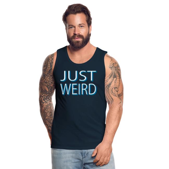 Just Weird